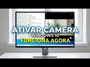 Como Ativar A Câmera No Windows 10