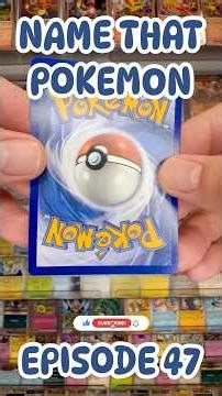 Name That Pokemon Episode 47