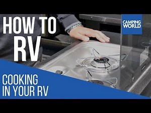 Cooking in your RV - How To RV: Camping World