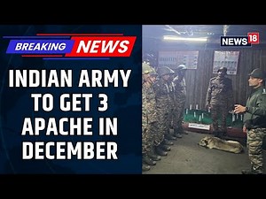 Boost for Indian Army: Army’s Combat Power Set to Rise With Apache Induction in December | News18