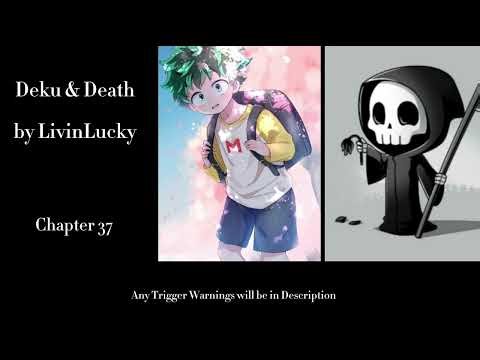 Deku and Death - Podfic (MHA) - Part 37 - Chapter 37