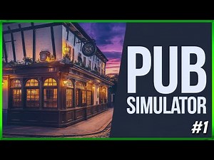 Building Our Dream Pub In Pub Simulator - Pub Sim - Episode #1