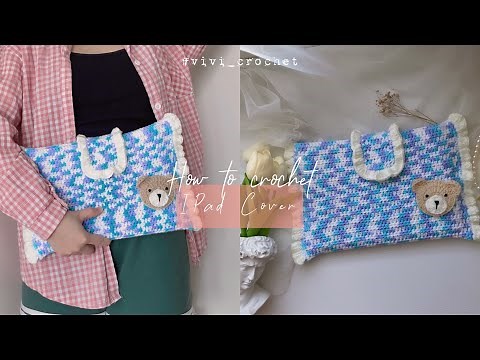🐻 How To Crochet Ipad Cover | Case 🐻