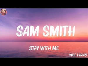 Stay With Me - Sam Smith (Lyrics) | Anne Marie, One Direction,... (Mix Lyrics)