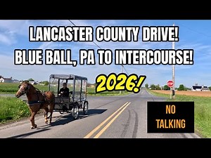 Lancaster County Scenic Drive! Blue Ball to Intercourse, PA! No Talking