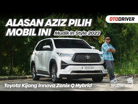 Toyota Kijang Innova Zenix Q Hybrid | Mudik in Style 2023 | OtoDriver