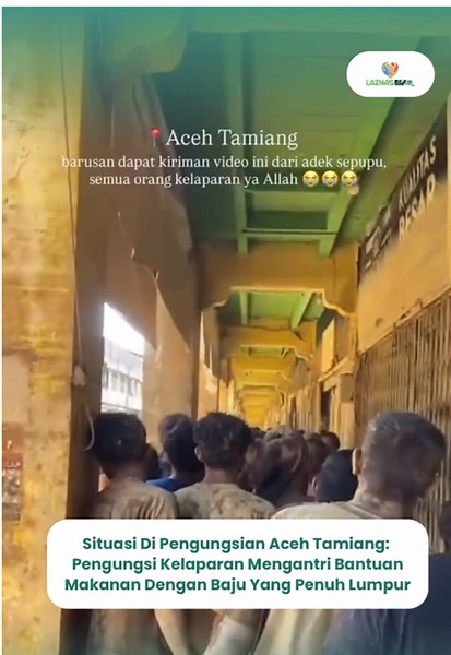 Situasi Di Pengungsian Aceh Tamiang Pengungsi Kelaparan Mengantri Bantuan Makanan Dengan Baju Yang Penuh Lumpur Karena Kelangkaan Bantuan Kemanusiaan Akibat Akses Dan Area Vital Seperti Jalan Dan Jembatan Yang Terputus source: @acehreal_ Saudara-saudara kita di sana membutuhkan uluran tangan kita segera. Kebutuhan mendesak meliputi makanan, air bersih, selimut, obat-obatan, dan perlengkapan P3K. Donasi Dapat Melalui: 🔗: https://www.laznasmpaq.id/DaruratBencanaBantuSesama Melalui Website on Bio☝