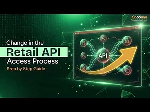 Change in the Retail API Access Process | Shoonya Step by Step Guide