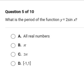 What is the period of the function y = 2 \sin x?A. All real n... | Filo