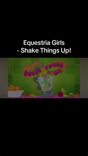 Equestria Girls - Shake Things Up! #mlp #equestriagirls #mylittlepony #mylittleponyequestriagirls #shorts