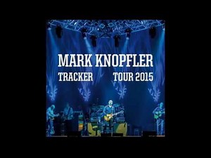 Mark Knopfler - Postcards from Paraguay (Live in Indianapolis 2015)