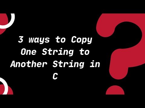 3 ways to Copy One String to Another String in C | C Tutorials for Beginners