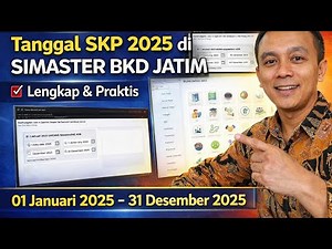 🔥 Here's How to Fill in the 2025 SKP Date in SIMASTER BKD JATIM (Complete & Practical)