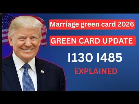 Marriage Green Card Process 2026 Step-by-Step | Costs, Timeline, Interview & New Rules Explained