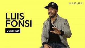 Luis Fonsi Breaks Down "Despacito" On Genius' Video Series 'Verified'