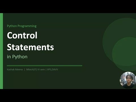 Control Statements in Python | Kasak Meena |