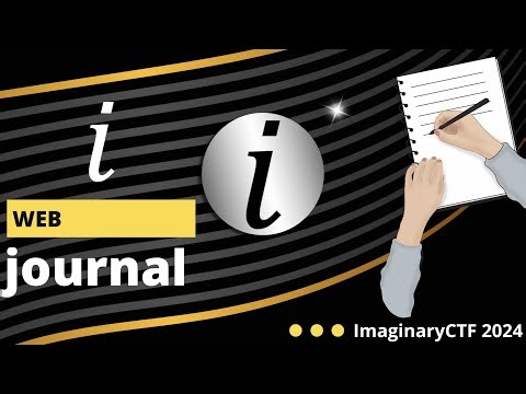 ImaginaryCTF 2024: journal (WEB)