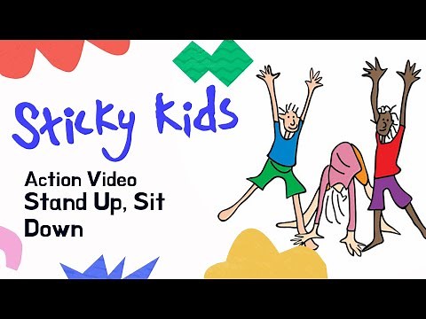 Sticky Kids - Stand Up, Sit Down (Action Video)