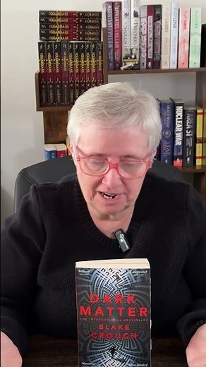 A bit of sci-fi - Dark Matter by Blake Crouch