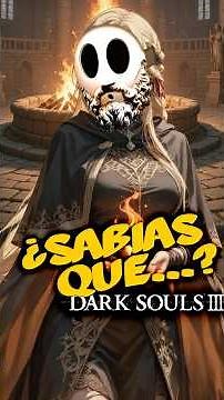 Did you know that in DARK SOULS 3...? / Knight Edition