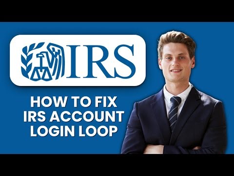 How to Fix IRS Account Login Loop 🔄 Quickly Resolve Access Issues and Sign In Successfully