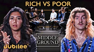 Rich vs Poor: Is the Economy Rigged? | Middle Ground | Jubilee