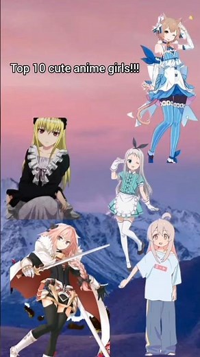 Top 10 cute anime girls