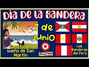 HISTORIA DE LA BANDERA DEL PERU. LAS 5 BANDERAS 7 DE JUNIO.