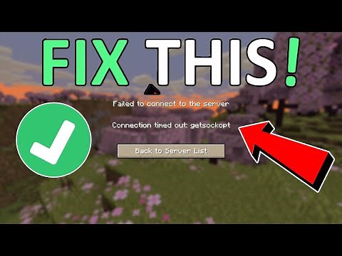 Fix Minecraft "Failed To Connect To The Server Connection Timed Out: getsockopt" Error