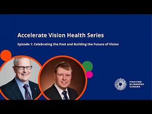 Accelerate Vision Health Series: Celebrating the Past & Building the Future of Vision Research