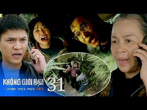 Không giới hạn tập 31 | Lợi mất liên lạc với Linh | VTV Films