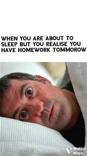 When you were sleeping but you realise you have Homework tommorow #school #memes #homework