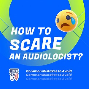 How to Scare 🥲 an Audiologist? Common Mistakes to Avoid and a Guide to Proper Hearing Aid Care. | Best Hearing Aid Centre