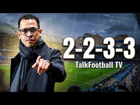 Football Has Changed Forever Chelsea New 2-2-3-3 System Explained