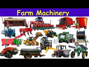 Farm Machinery | Learn Essential Farm Machinery Names Everyone Should Know | Agricultural Equipments