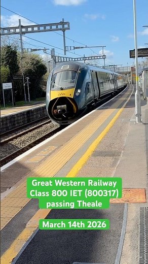 Great Western Railway Class 800 IET (800317) passing Theale on March 14th 2026 #gwr