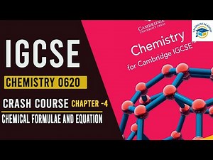 IGCSE Chemistry 0620 || Chapter 4- Chemical Formulae and Equation || Crash Course
