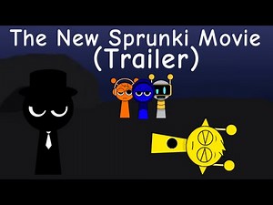 The New Sprunki Movie [Trailer]