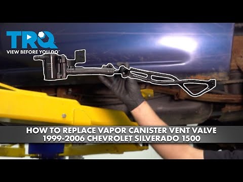 How to Replace Vapor Canister Vent Valve 1999-2006 Chevrolet Silverado 1500