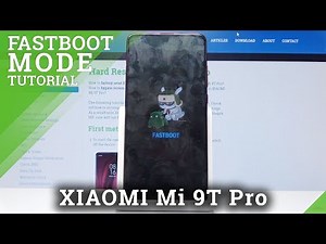 Fastboot Mode XIAOMI Mi 9T Pro - How to Open & Use Fastboot