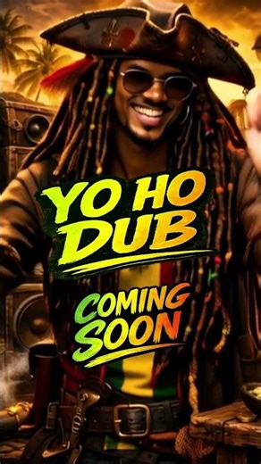 🏴‍☠️ YO HO DUB (Captain Rasta Style) 🌿🔥