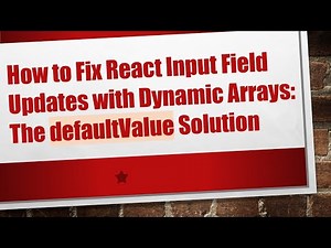 How to Fix React Input Field Updates with Dynamic Arrays: The defaultValue Solution