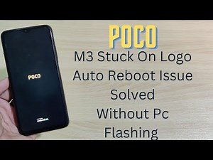 Poco M3 Stuck On Logo Auto Reboot Fix Problem | Poco M2010j19cg Flash Without Pc 2022