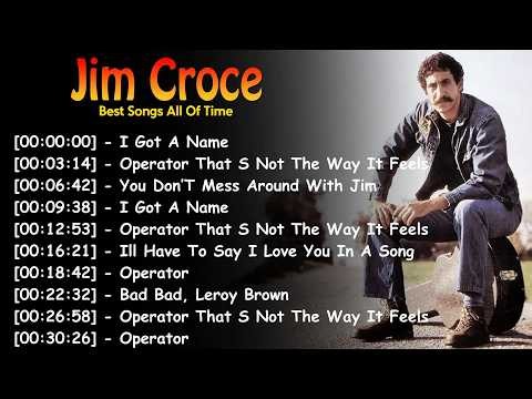 ❤️ JIM CROCE Best Songs Collection 🎤 All-Time Favorites