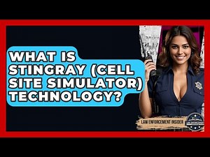 What Is Stingray (Cell Site Simulator) Technology? - Law Enforcement Insider