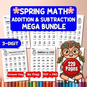 3-Digit Addition & Subtraction Worksheets Bundle | Spring Math Activities | 220