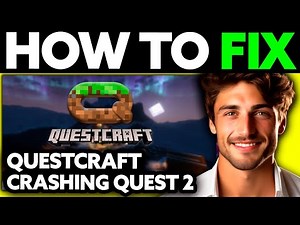 How To FIX QuestCraft Crashing Quest 2 (2025) - Step by Step