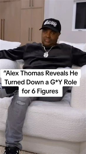 5.7K views · 56 reactions | Alex Thomas Reveals He turned Down A G@y...
