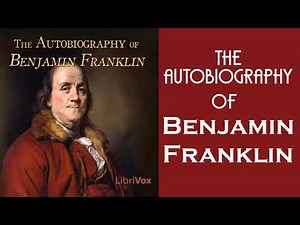 The Autobiography of Benjamin Franklin | Audiobooks Youtube Free