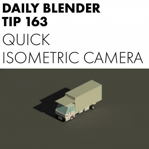 Daily Blender Tip 163 - Quick and easy isometric camera